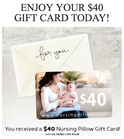 I didnt need to use any of the other gift cards. . Nursingpillowcom gift card